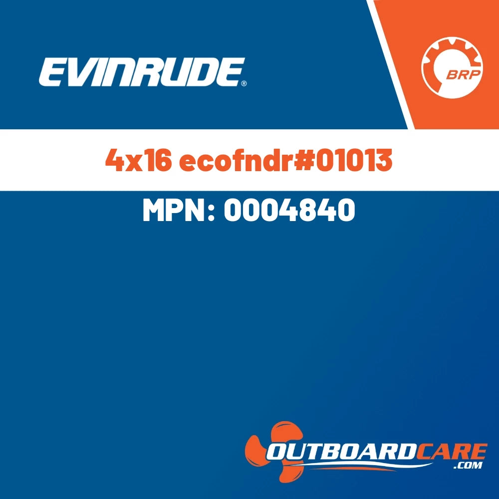 Evinrude - 4x16 ecofndr#01013 - 0004840