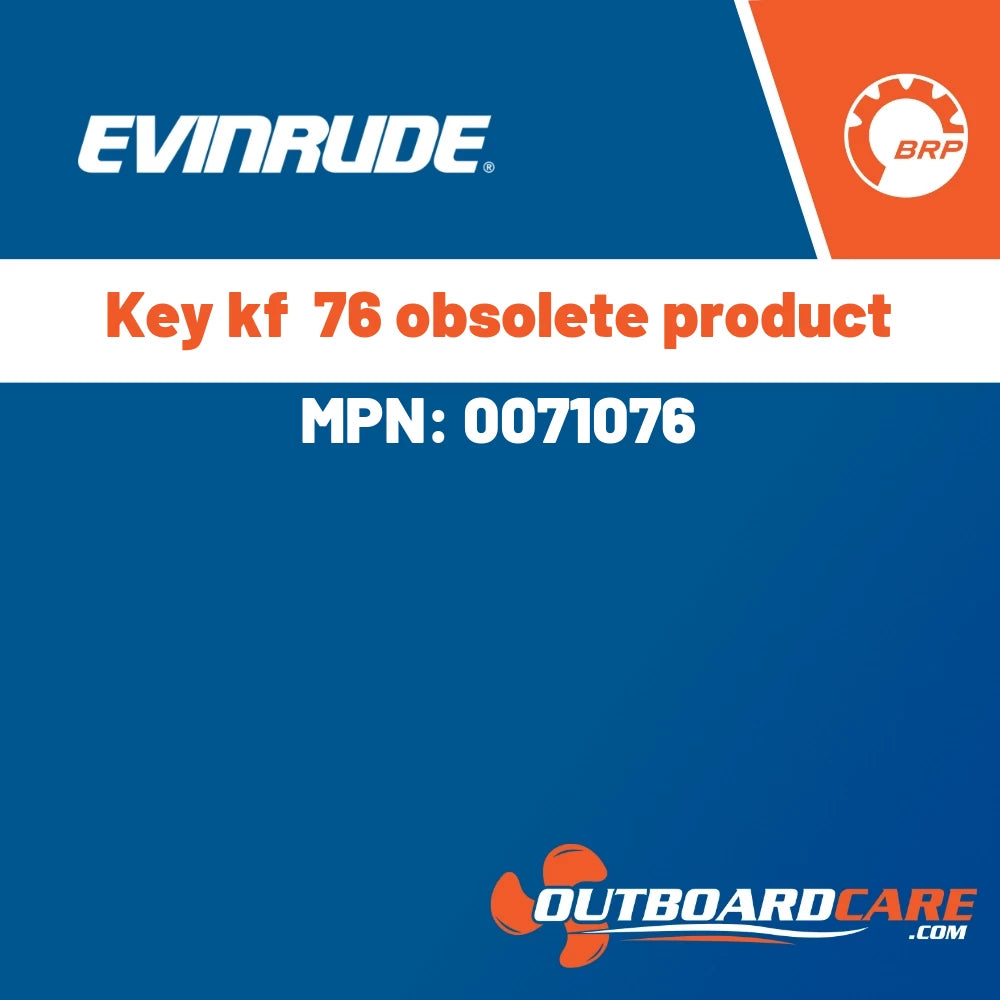 Evinrude - Key kf  76 obsolete product - 0071076