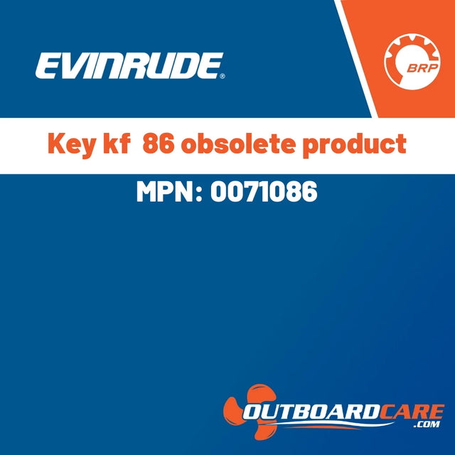 Evinrude - Key kf  86 obsolete product - 0071086