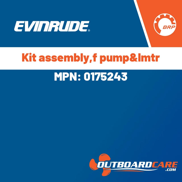 Evinrude - Kit assembly,f pump&lmtr - 0175243