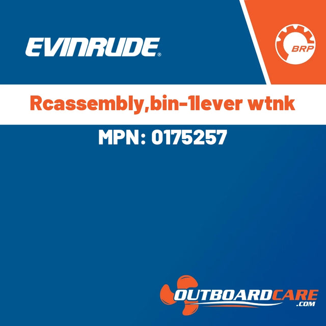 Evinrude - Rcassembly,bin-1lever wtnk - 0175257