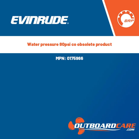 Evinrude - Water pressure 80psi co obsolete product - 0175966