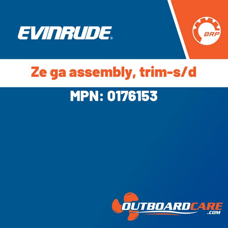 Evinrude - Ze ga assembly, trim-s/d - 0176153
