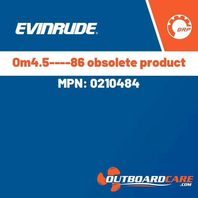 Evinrude - Om4.5----86 obsolete product - 0210484