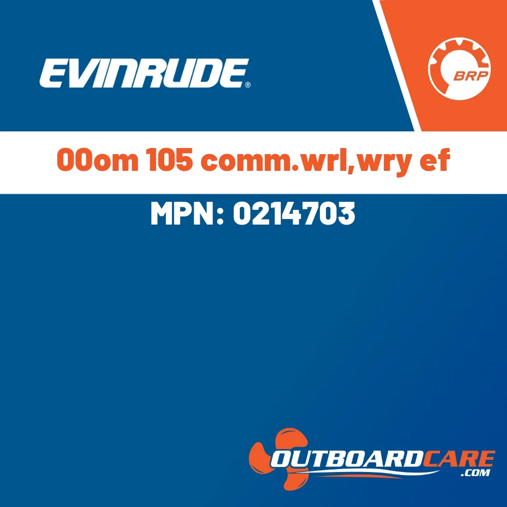 Evinrude - 00om 105 comm.wrl,wry ef - 0214703