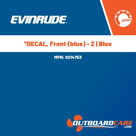 0214753 *decal, front (blue) - z | blue Evinrude