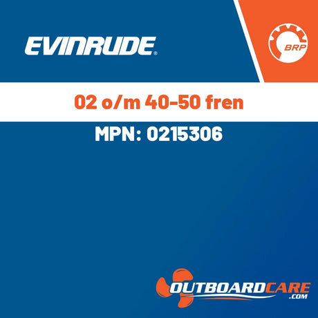 Evinrude - 02 o/m 40-50 fren - 0215306