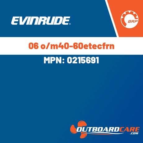 Evinrude - 06 o/m40-60etecfrn - 0215691