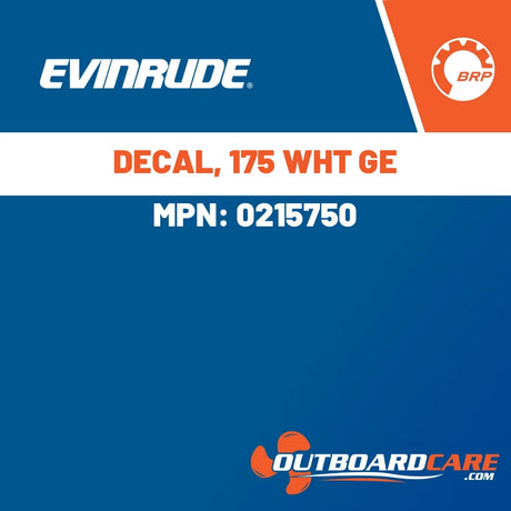 Evinrude, DECAL, 175 WHT GE, 0215750