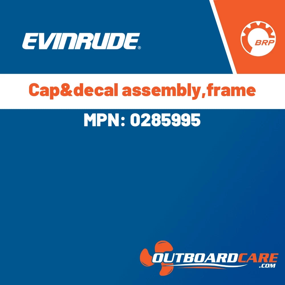 Evinrude - Cap&decal assembly,frame - 0285995