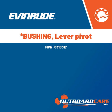 0318317 *bushing, lever pivot Evinrude