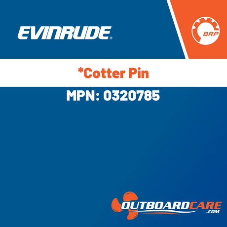 Evinrude, *Cotter Pin, 0320785