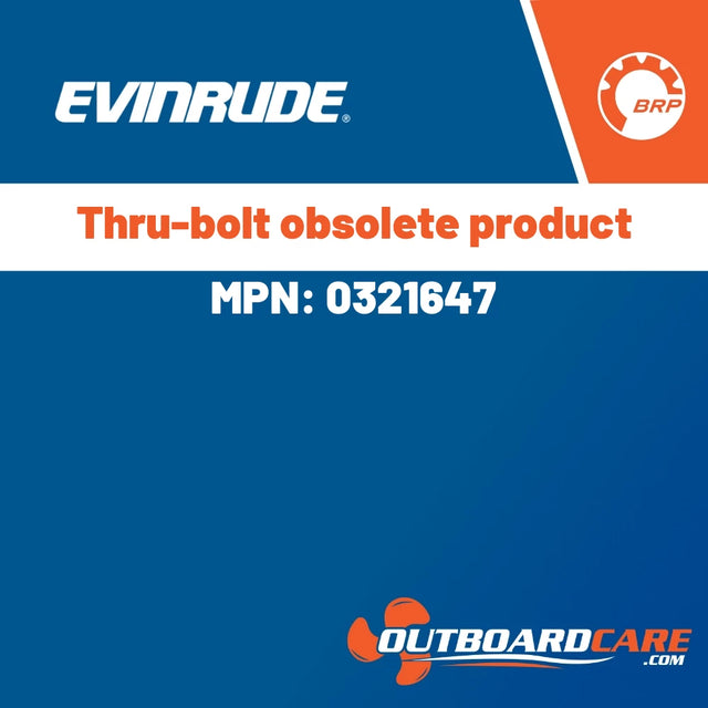 Evinrude - Thru-bolt obsolete product - 0321647