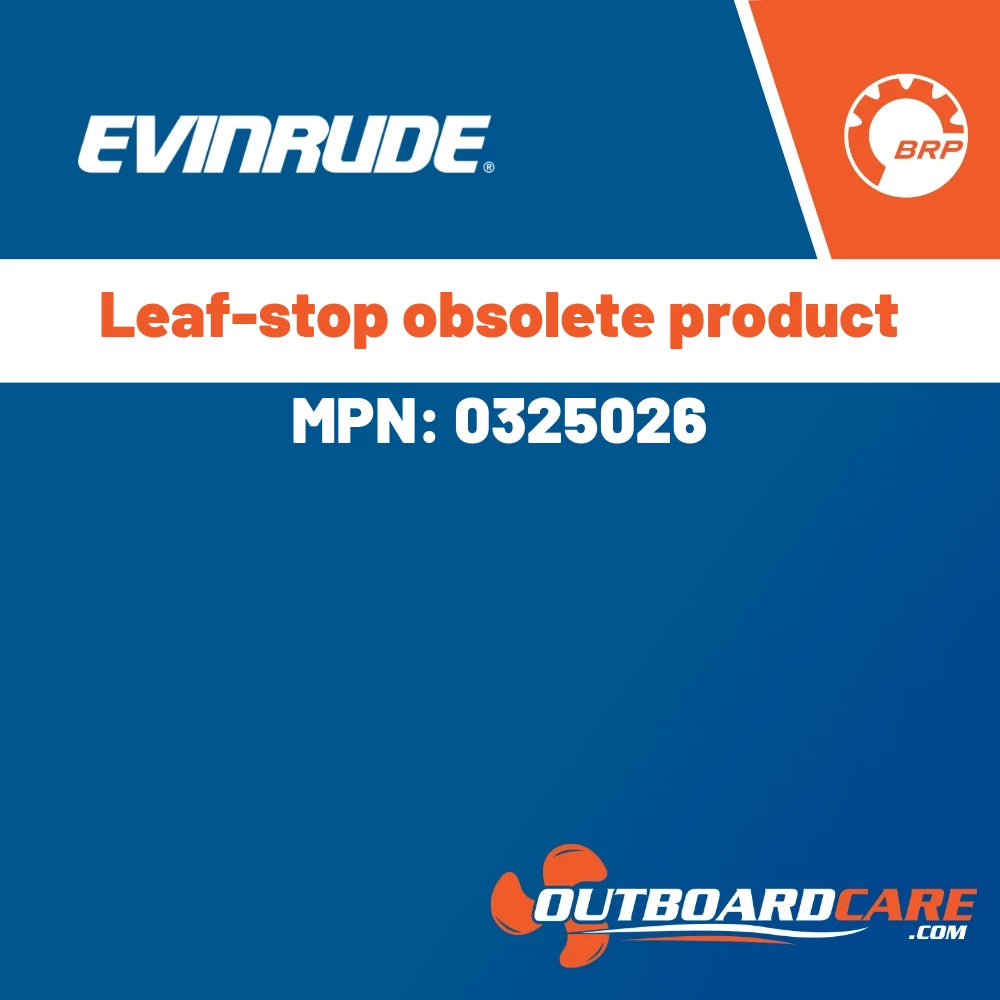 Evinrude - Leaf-stop obsolete product - 0325026