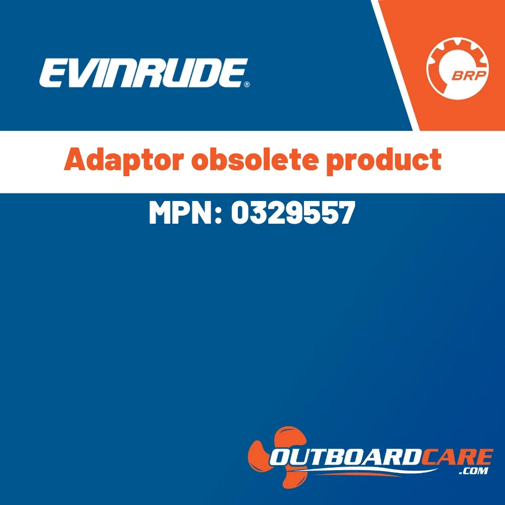 Evinrude - Adaptor obsolete product - 0329557