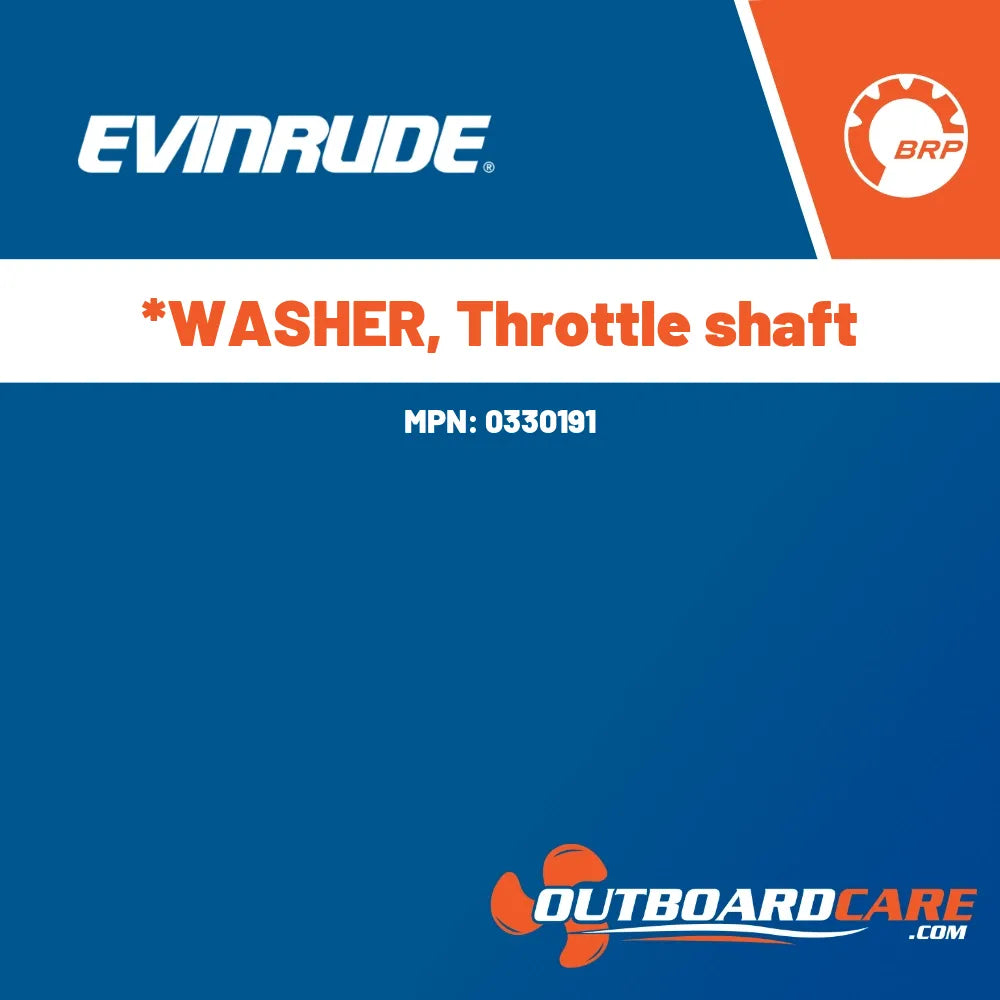 0330191 *washer, throttle shaft Evinrude