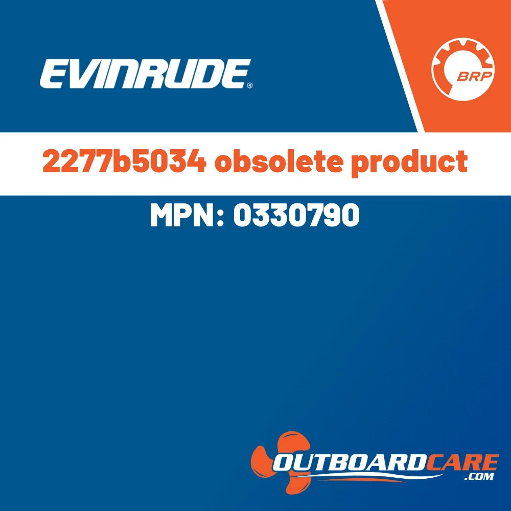 Evinrude - 2277b5034 obsolete product - 0330790