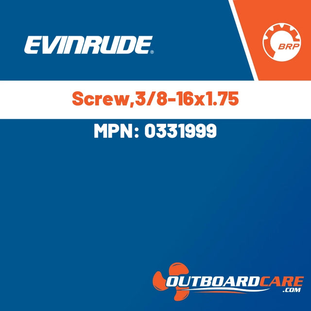 Evinrude - Screw,3/8-16x1.75 - 0331999