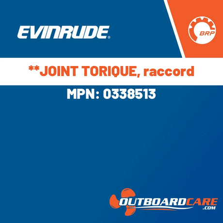 Evinrude, **JOINT TORIQUE, raccord, 0338513