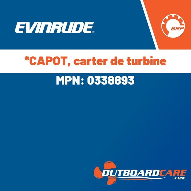 Evinrude, *CAPOT, carter de turbine, 0338893