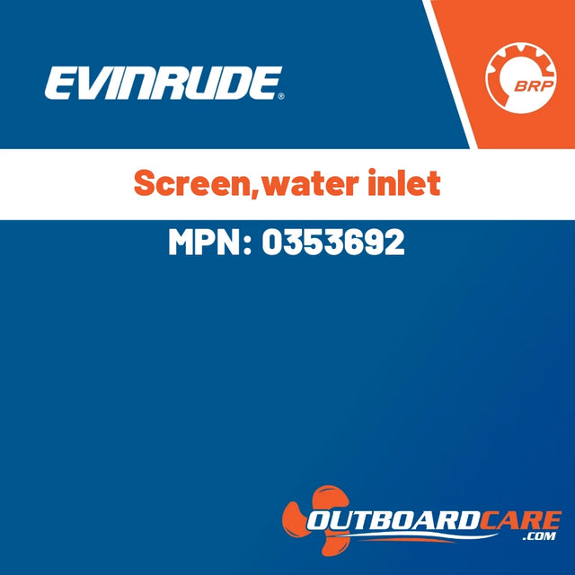 Evinrude - Screen,water inlet - 0353692