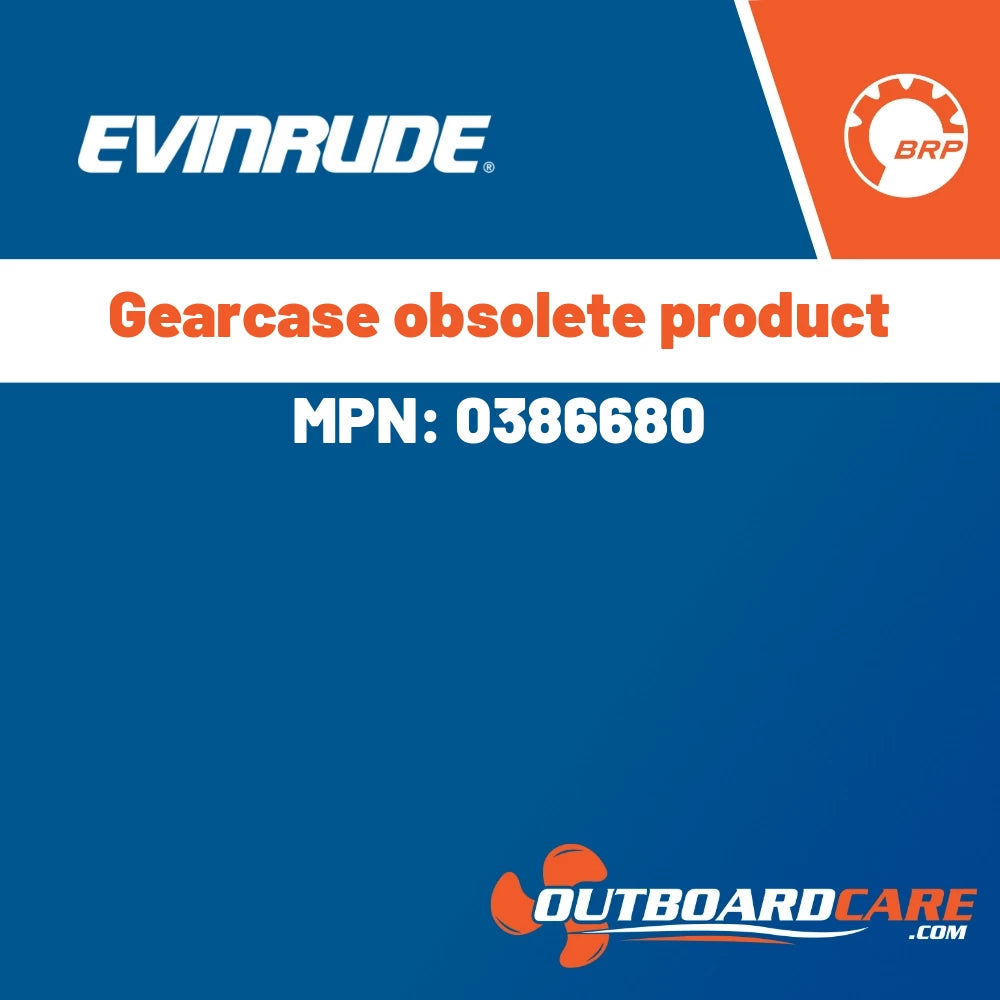 Evinrude - Gearcase obsolete product - 0386680