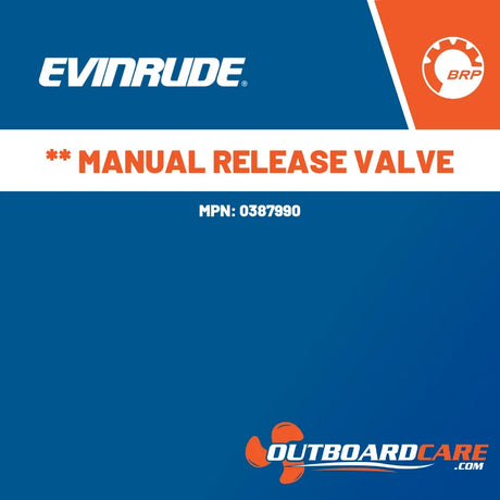 0387990 ** manual release valve Evinrude