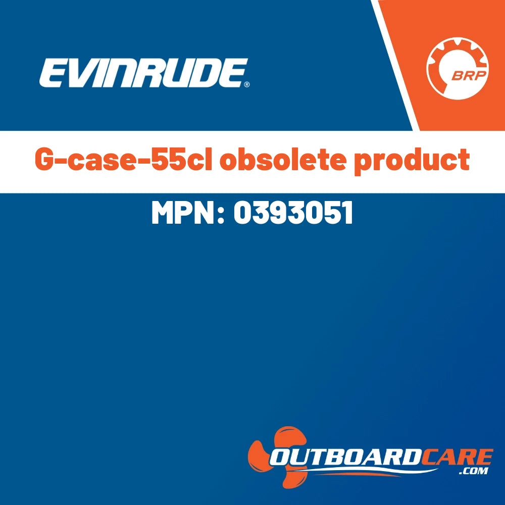 Evinrude - G-case-55cl obsolete product - 0393051