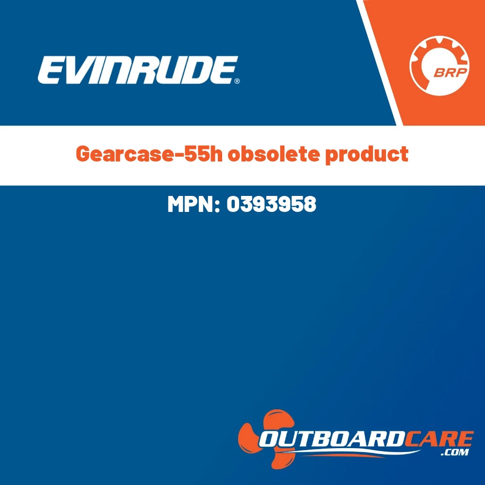 Evinrude - Gearcase-55h obsolete product - 0393958