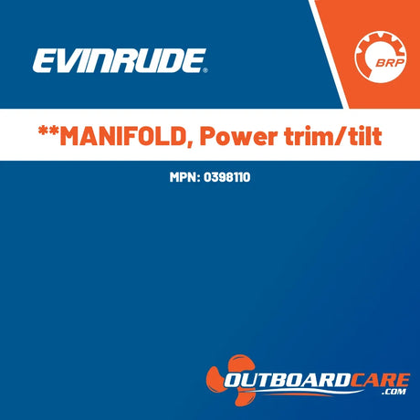 0398110 **manifold, power trim/tilt Evinrude