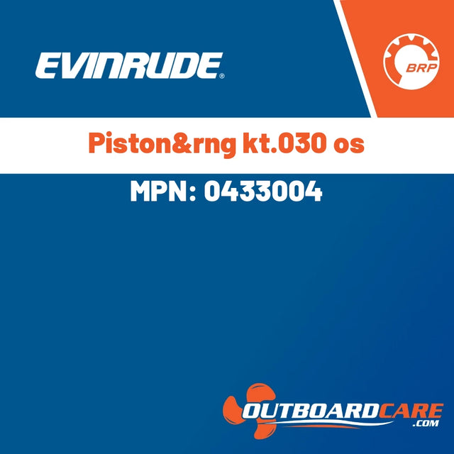 Evinrude - Piston&rng kt.030 os - 0433004