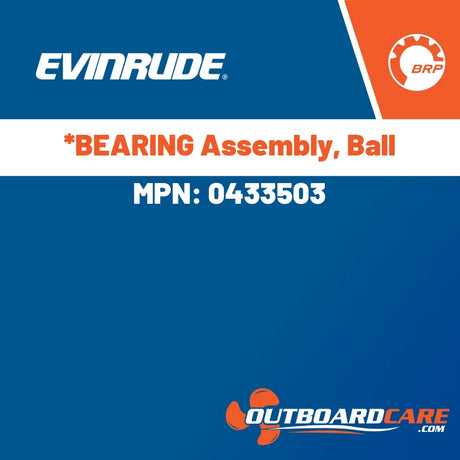 Evinrude, *BEARING Assembly, Ball, 0433503