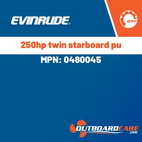 Evinrude - 250hp twin starboard pu - 0480045