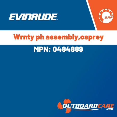 Evinrude - Wrnty ph assembly,osprey - 0484889