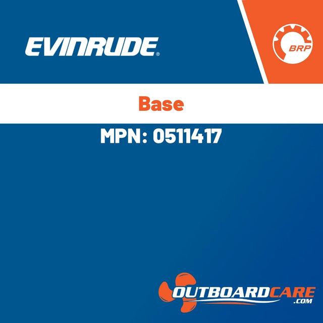 Evinrude - Base - 0511417