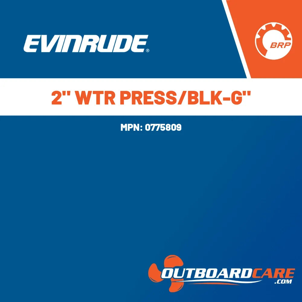 0775809 2" water press/blk-g" Evinrude