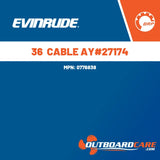 0776838 36  cable assembly#27174 Evinrude