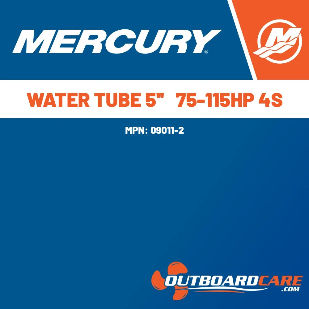 09011-2 Water tube 5''   75-115hp 4s Mercury