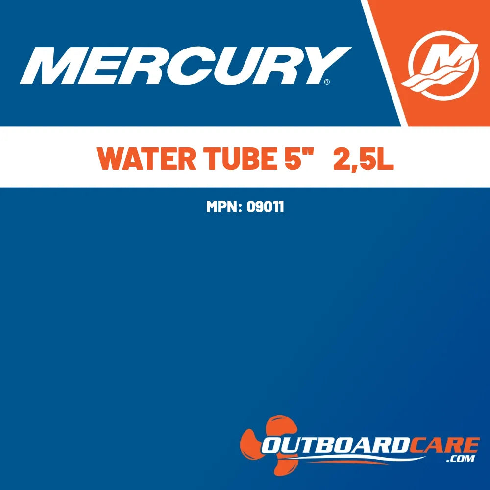 09011 Water tube 5''   2,5l Mercury