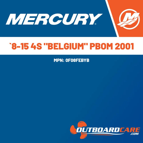 0F08FEBYB `8-15 4s "belgium" pbom 2001 Mercury