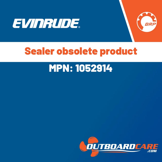 Evinrude - Sealer obsolete product - 1052914