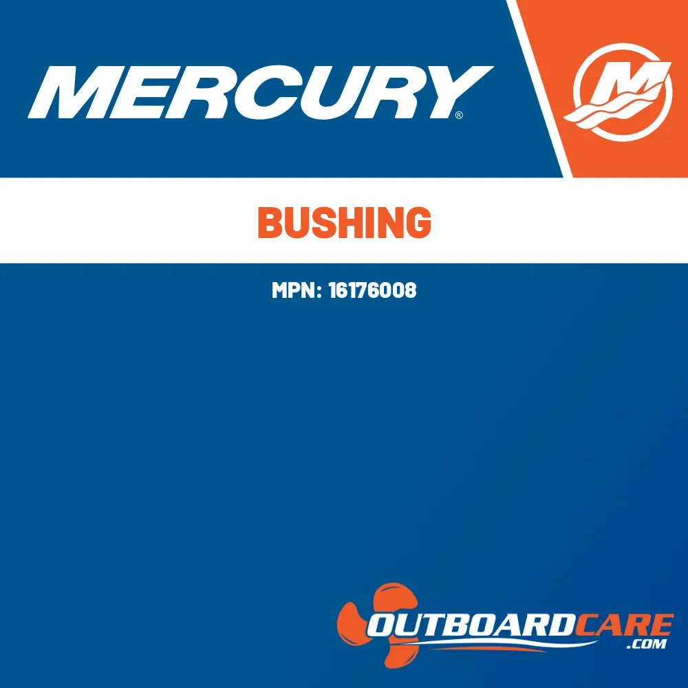 16176008 Bushing Mercury