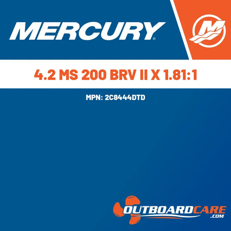 2C8444DTD 4.2 ms 200 brv ii x 1.81:1 Mercury