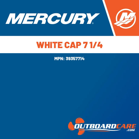 39357714 White cap 7 1/4 Mercury