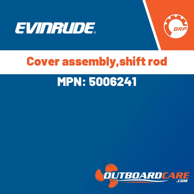 Evinrude - Cover assembly,shift rod - 5006241