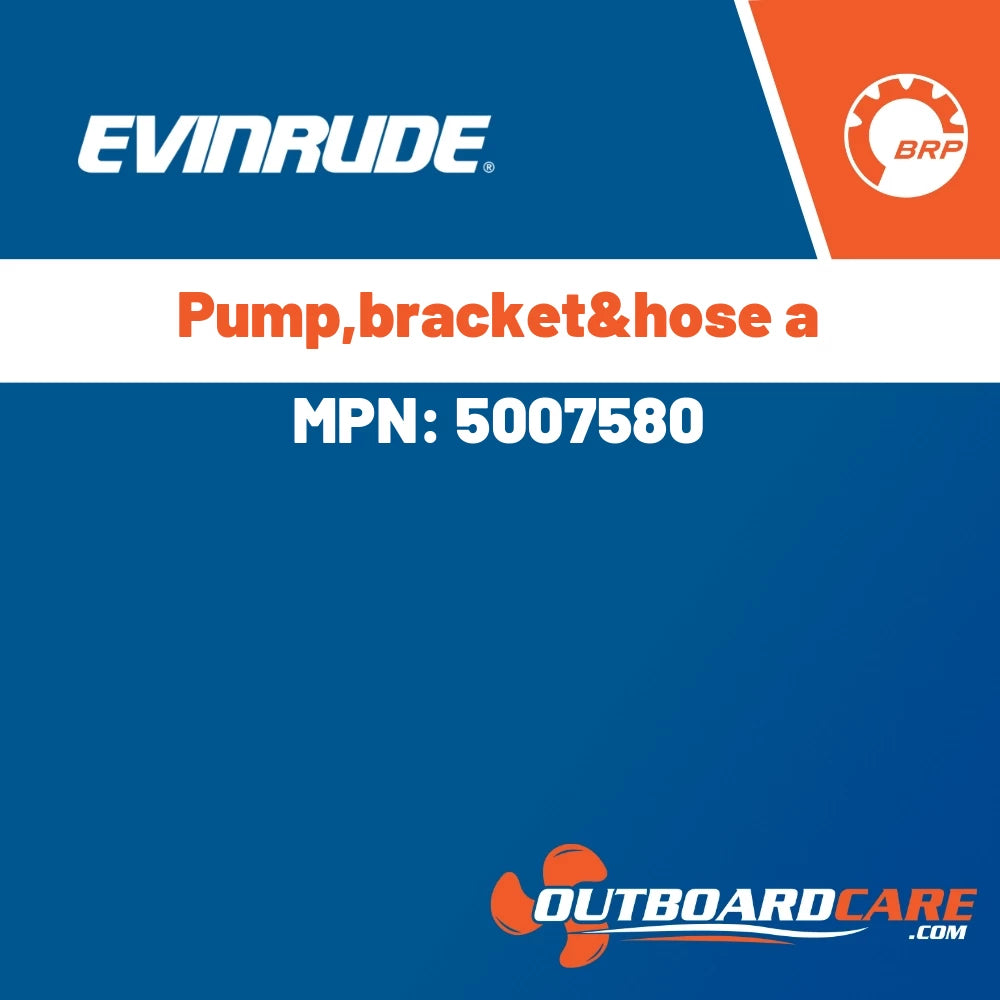 Evinrude - Pump,bracket&hose a - 5007580