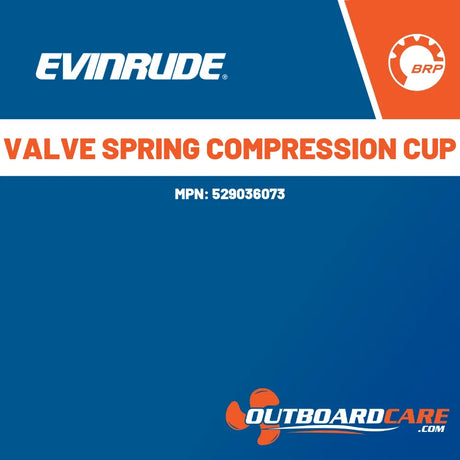 529036073 Valve spring compression cup Evinrude