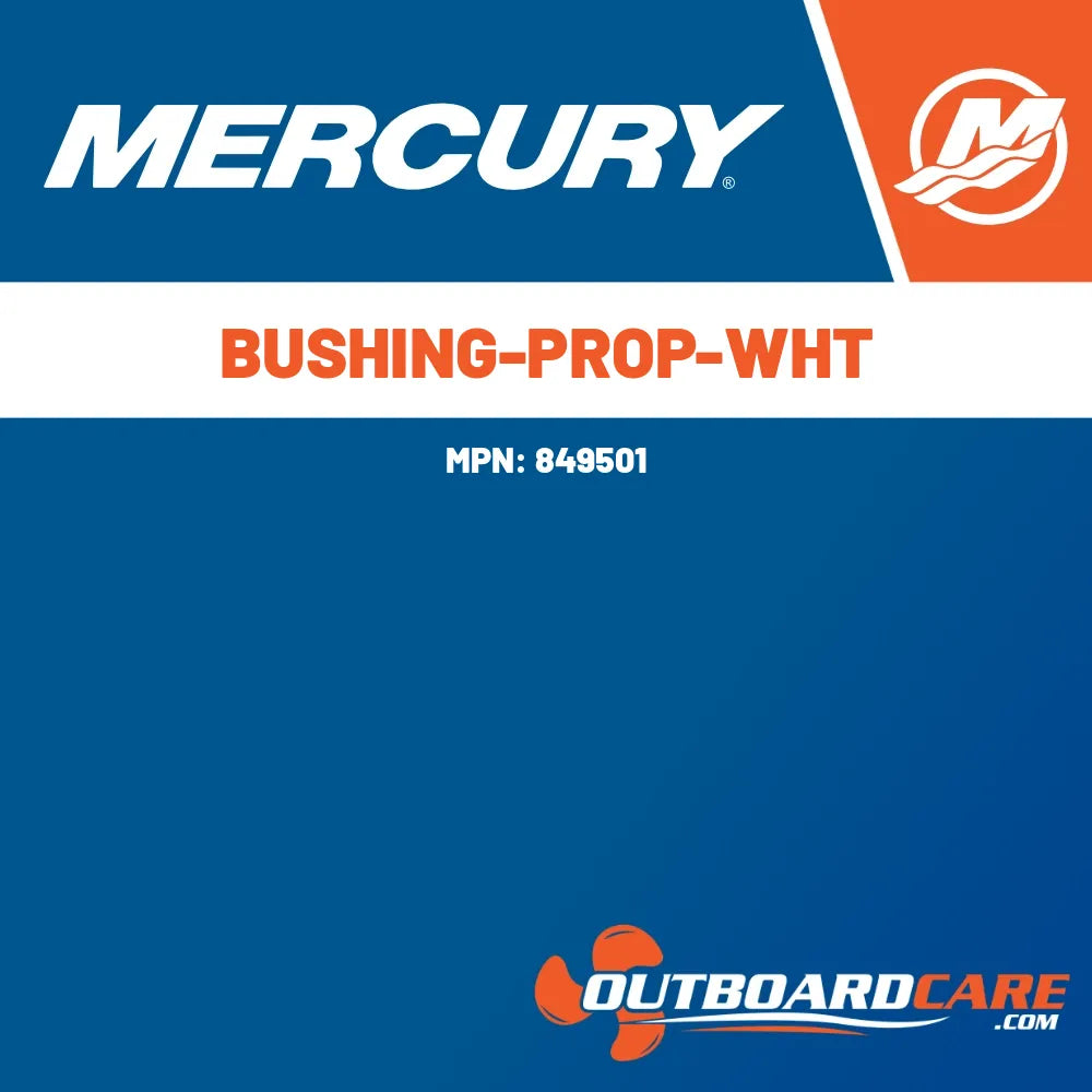 849501 Bushing-prop-wht Mercury