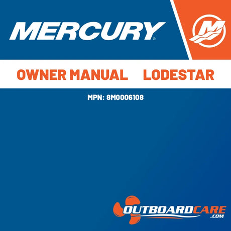 8M0006108 Owner manual     lodestar Mercury