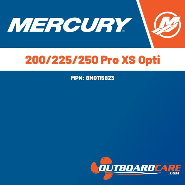 8M0115823 200/225/250 pro xs opti Mercury